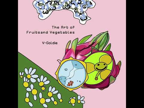 The Art of Fruits and Vegetables (DELUXE)(FULL VERSION) (OFFICIAL AUDIO)….Perfect Study Music