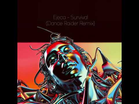Ejeca - Survival (Dance Raider Remix) [Free Download]