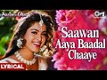 Saawan Aaya Baadal Chaaye Lyrical Saajan Ka Ghar Rishi Kapoor Juhi Chawla Kumar Sanu Sadhana Sargam