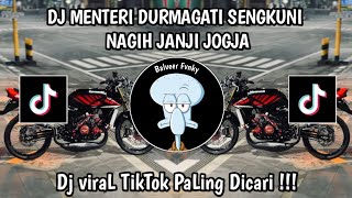 Download lagu DJ MENTERI DURMAGATI SENGKUNI NAGIH JANJI JOGJA VIRAL TIKTOK TERBARU 2026 YANG KALIAN CARI‼️ mp3