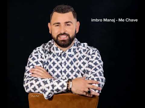Imbro Manaj - Me Chave