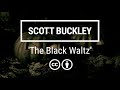 Scott Buckley - 'The Black Waltz' [Dark Comedic Orchestral CC-BY]