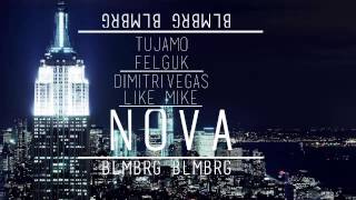 Dimitri Vegas &amp; Like Mike vs. Tujamo &amp; Felguk - Nova
