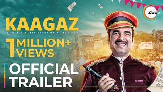 Kaagaz  Official Trailer  Pankaj T  Satish K  A ZE