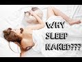 11 Reasons Sleeping Naked Makes You Healthier