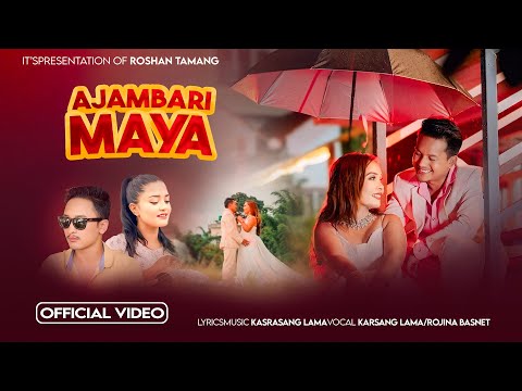 Ajambari Maya - Karsang Lama/Rojina Basnet Ft.Roshan Tamang/Pooja Lama New Nepali Song 2082/2025