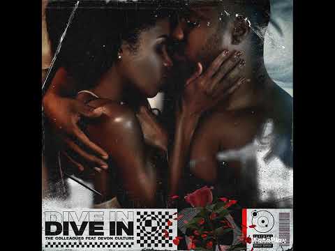 The Colleagues - Dive in feat @DevonCulture