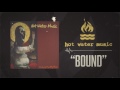 Hot Water Music - Bound