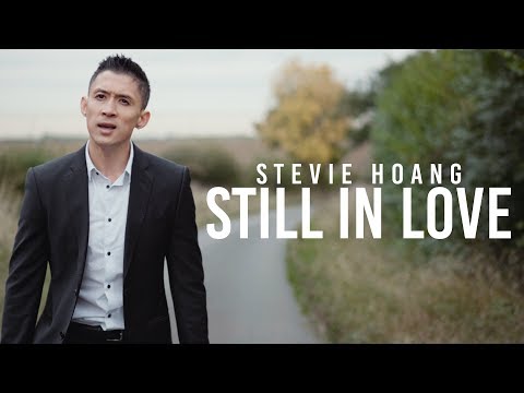 Stevie Hoang - Still In Love (Official Music Video)