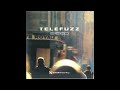 Telefuzz - One Hundred Light Years of Solitude