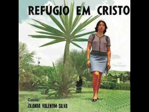 Refúgio Em Cristo - Zilanda Valentim