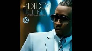 Diddy feat. Christina Aguilera - Tell Me (Audio, High Pitched +0.5 version)