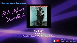 Call Me - Blondie (&quot;American Gigolo&quot;, 1980)