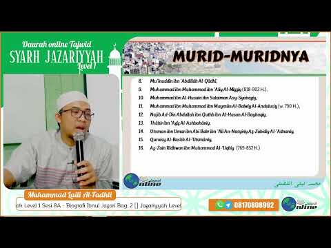 Jazariyyah Level 1 Sesi 8A - Biografi Ibnul Jazari Bag. 2