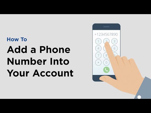 How to Add a Phone Number to an Account