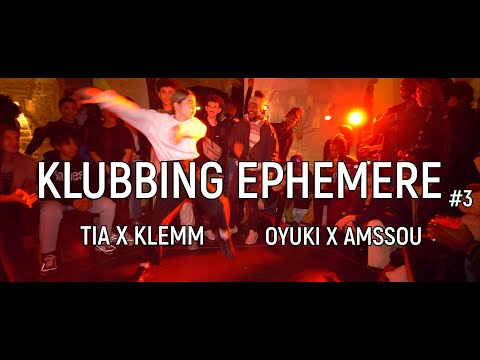 Klubbing Ephémère III - Tia & Klemm Vs Oyuki & Amssou
