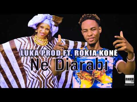 Luka prod ft Rokia Koné (ne diarrabi)