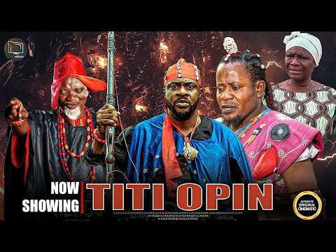 TITI OPIN - Yoruba Movie 2025 Drama Odunlade Adekola | Taofeek Adewale | Fatai Odua | Joke Muyiwa