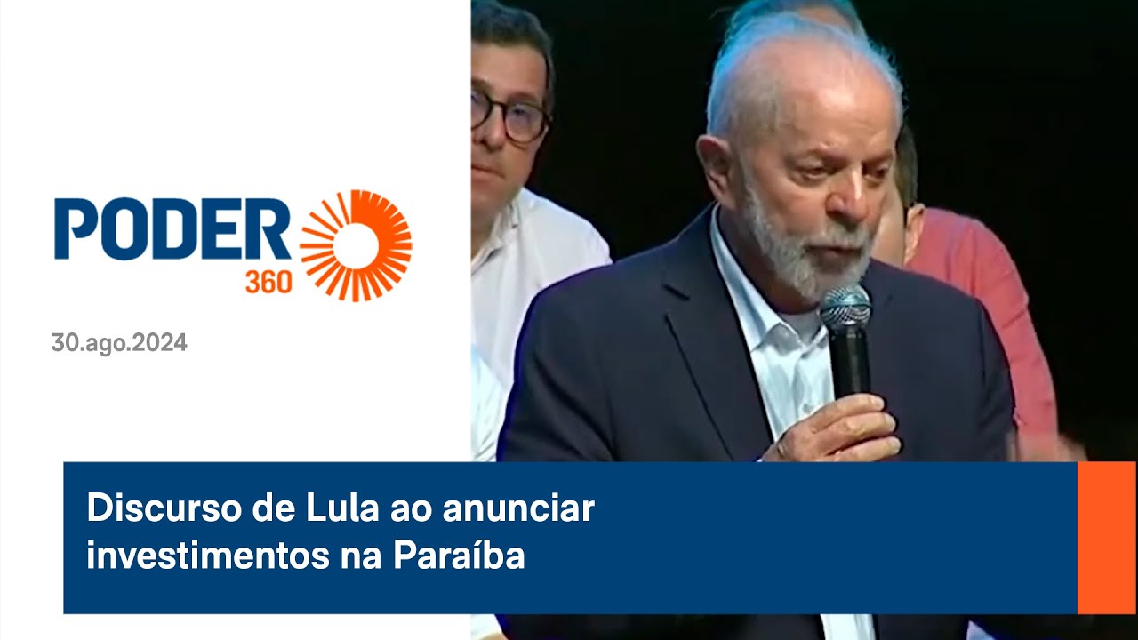 Discurso de Lula ao anunciar investimentos na Paraíba