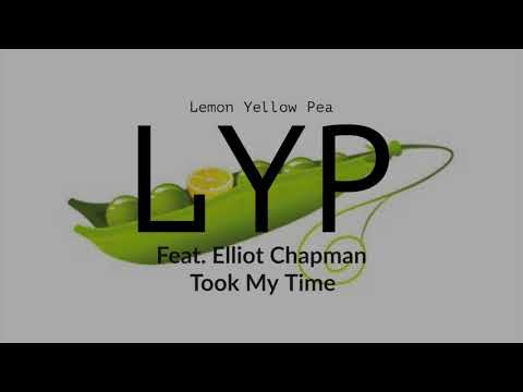 LYP Feat. Elliot Chapman - Took My Time (Radio Edit)
