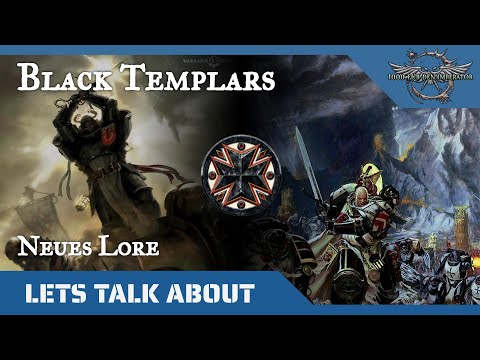 Let´s talk about Black Templars - Das neue Lore