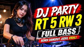Download lagu DJ PARTY RT 5 RW 3 FULL BASS 🔥 Remix Dangdut Jadul Viral 2026 | Jedag Jedug Paling Enak! mp3 Download lagu DJ PARTY RT 5 RW 3 FULL BASS 🔥 Remix Dangdut Jadul Viral 2026 | Jedag Jedug Paling Enak! mp3