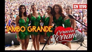 GRAN SHOW CHICAS CORAZÓN SERRANO 2018 EN VIVO EL REGRESA DE LESLY AGUILA A TAMBO GRANDE ✔ᴴᴰ