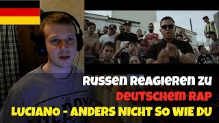 RUSSIANS REACT TO GERMAN RAP | LUCIANO - ANDERS NICHT SO WIE DU | REACTION TO GERMAN RAP