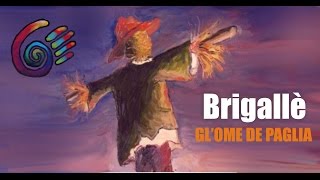 Brigallè  -  Gl' ome de paglia