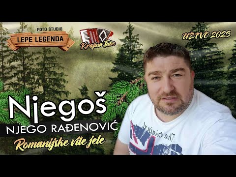 Njegoš Njego Rađenović - Romanijske vite jele (Uživo 2023)
