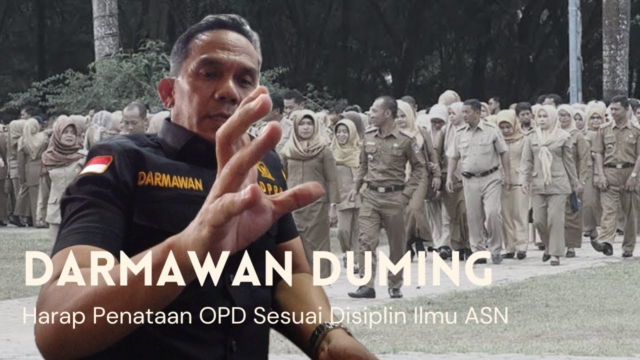 Darmawan Duming Harap Penataan OPD Sesuai Disiplin Ilmu ASN