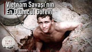 Tünel Fareleri: Vietnam Savaşı'nın En Tehlikeli Görevi