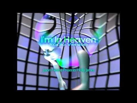 I'm In Heaven (Club Mix)/(Full Version) / Jason Nevins Presents Holly James