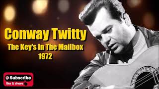 The Key's In The Mailbox \ Conway Twitty
