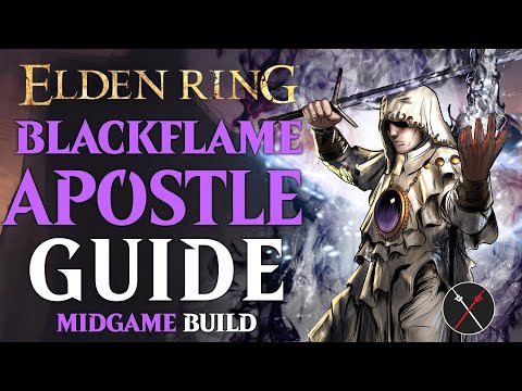 Elden Ring Faith Build Guide - How to Build a Black Flame Apostle (Level 50 Guide)