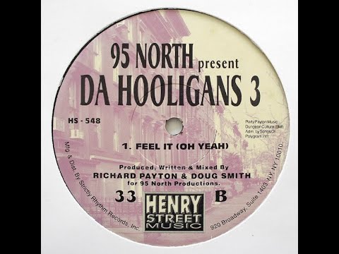 95 North Present Da Hooligans 3 – Feel It (Oh Yeah) (1999)