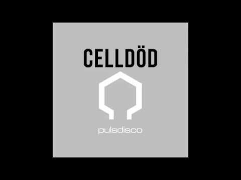 Celldöd - Pulsdisco Equitant Remix