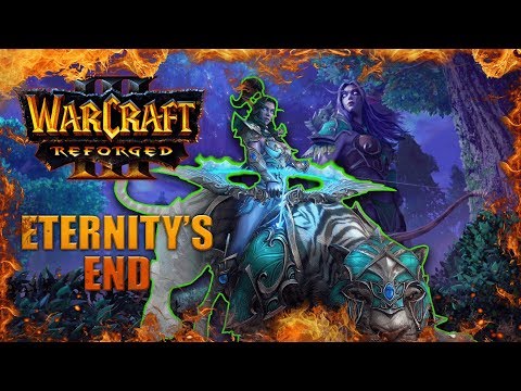 ETERNITY'S END - WarCraft 3: REFORGED NIGHT ELF Campaign Gameplay Walkthrough Part 1| SurrealBeliefs