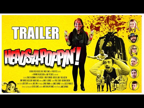 HEADS-A-POPPIN'! (2021) - TRAILER
