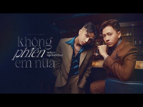 Không phiền em nữa - Ngô Kiến Huy