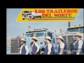 Ven - Los Traileros Del Norte