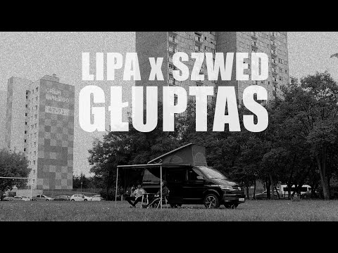 Lipa - Głuptas (prod. Szwed SWD)