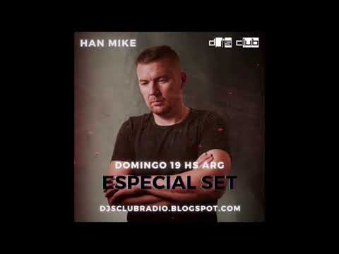 Han Mike - Dj' s Club Radio - Special Set