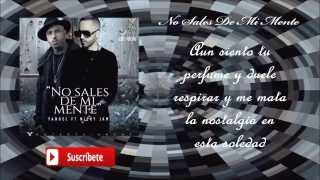 Yandel Ft Nicky Jam - No Sales De Mi Mente (Video Lyric) Reggaeton 2015