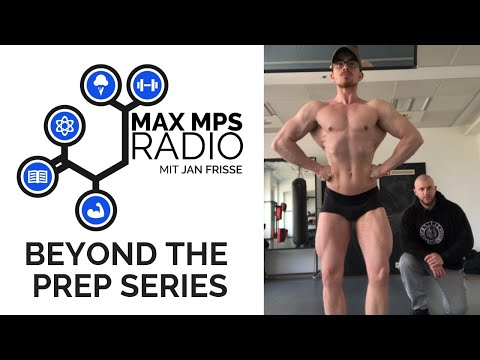 MAX MPS RADIO #51: Beyond the Prep Ep. 2 - Kraftverluste, Morgenroutine, Intra Workout & Posing