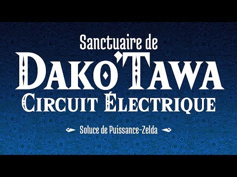 Soluce Breath of the Wild – Sanctuaire de Dako’Tawa