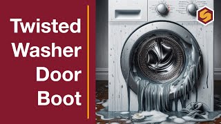 Finding the Cause Behind a Twisted Washer Door Boot