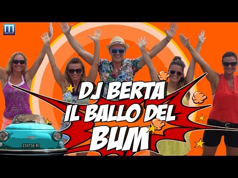 Balli di gruppo 2014 - IL BALLO DEL BUM - DJ BERTA -  Merengue - Nuovo tormentone estate 2015