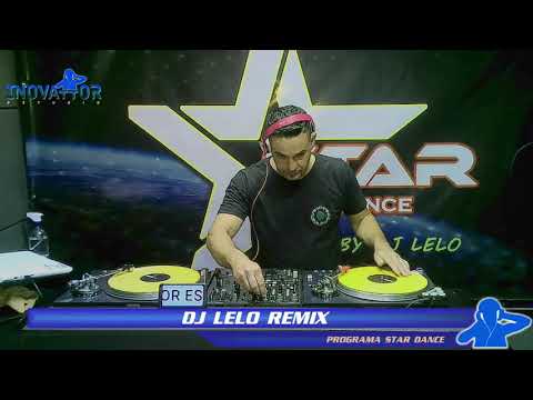DJ Lelo Remix / DJ Leandro Faro - Programa Star Dance - 08.03.2022