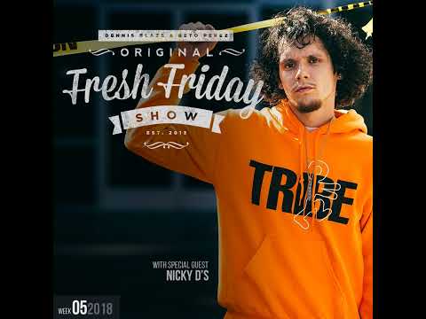 Fresh Friday Show 5 w Nicky Ds + Dennis Blaze + Beto Perez